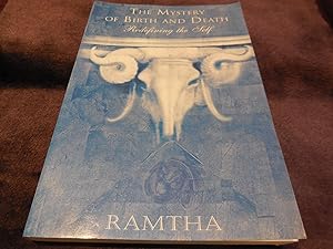 Seller image for Ramtha, the Mystery of Birth and Death: Redefining the Self for sale by Veronica's Books