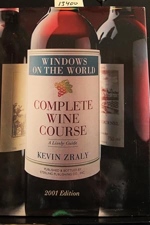 Bild des Verkufers fr Windows On the World Complete Wine Course: 2001 Edition: A Lively Guide zum Verkauf von Mad Hatter Bookstore