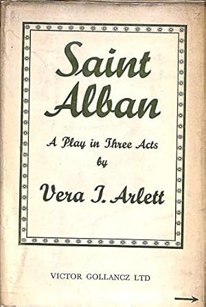 Imagen del vendedor de Saint Alban. A Play in Three Acts a la venta por WeBuyBooks