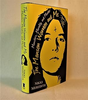 Seller image for The Manson Women and Me: Monsters, Morality, and Murder for sale by Anthony Clark