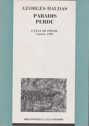 Image du vendeur pour Paradis perdu. L'tat de posie. Carnets 1988. mis en vente par Eratoclio