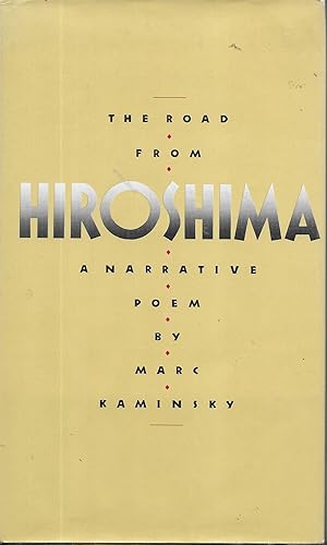 Seller image for The Road from Hiroshima for sale by Charing Cross Road Booksellers