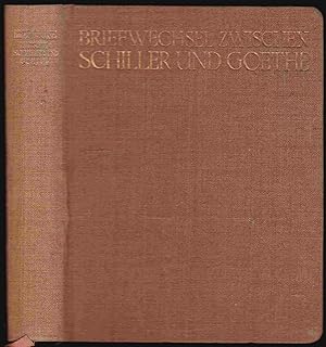 Bild des Verkufers fr Briefwechsel zwischen Schiller und Goethe zum Verkauf von Graphem. Kunst- und Buchantiquariat