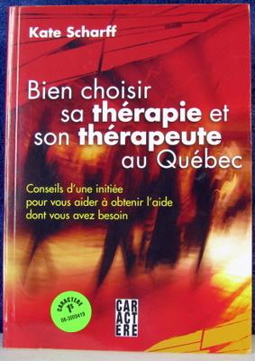 Imagen del vendedor de Bien choisir sa thrapie et thrapeute. a la venta por Livres Norrois