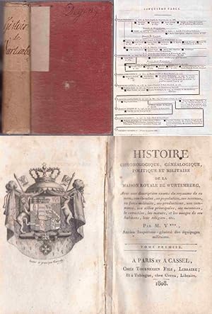 Histoire chronologique, généalogique, politique et militaire de la maison de Wurtemberg. Avec une...