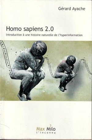 Bild des Verkufers fr Homo sapiens 2.0 Introduction  une histoire naturelle de l'hyperinformation zum Verkauf von ARTLINK