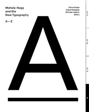 Bild des Verkufers fr Moholy-Nagy and the New Typography : An A-Z zum Verkauf von AHA-BUCH GmbH