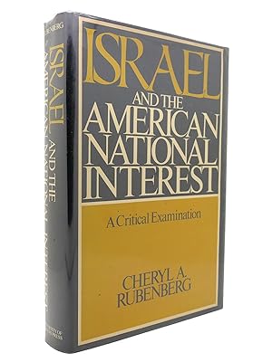 Seller image for ISRAEL AND THE AMERICAN NATIONAL INTEREST A Critical Examination for sale by Rare Book Cellar