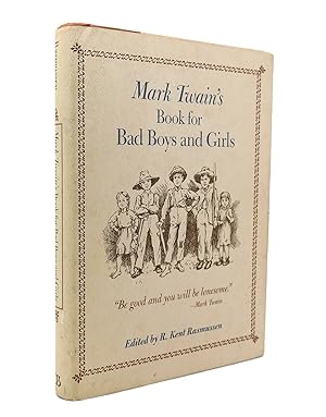 Seller image for MARK TWAIN'S BOOK FOR BAD BOYS AND GIRLS for sale by Rare Book Cellar