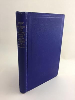 Report Of The Cruise Of The U. S. Revenue Cutter Bear And The Overland Expedition For The Relief ...