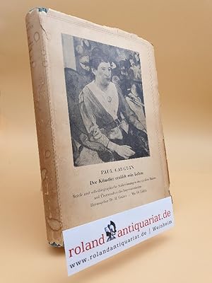 Image du vendeur pour Paul Gauguin : Der Knstler erzhlt sein Leben mis en vente par Roland Antiquariat UG haftungsbeschrnkt