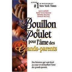 Seller image for Bouillon de poulet pour l'me des grands-parents for sale by Chapitre.com : livres et presse ancienne