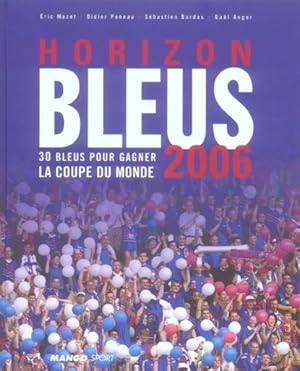 Seller image for Horizons bleus 2006 for sale by Chapitre.com : livres et presse ancienne