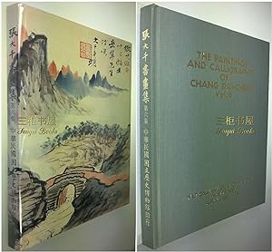 The Paintings and Calligraphy of Chang Dai-Chien, Vol. 6. Volume Six