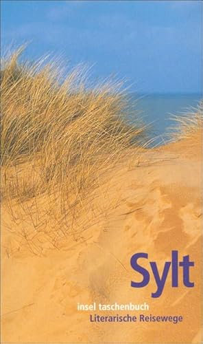 Bild des Verkufers fr Sylt: Literarische Reisewege (insel taschenbuch) zum Verkauf von Gerald Wollermann