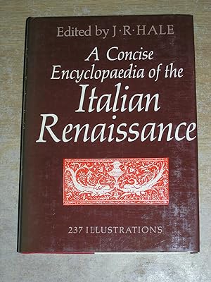 Imagen del vendedor de A Concise Encyclopaedia of the Italian Renaissance a la venta por Neo Books