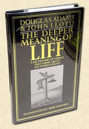 Seller image for The Deeper Meaning of Liff A Dictionary of Things That There Aren't Any Words for Yet for sale by lamdha books