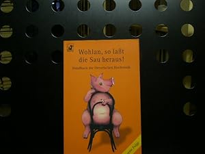 Immagine del venditore per Wohlan, so lat die Sau heraus! Handbuch der literarischen Hocherotik venduto da Antiquariat im Kaiserviertel | Wimbauer Buchversand