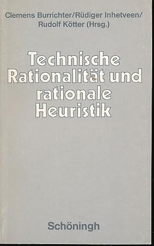 Seller image for Technische Rationalitt und rationale Heuristik. for sale by Fundus-Online GbR Borkert Schwarz Zerfa