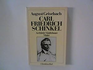 Imagen del vendedor de Carl Friedrich Schinkel : Architekt, Stdtebauer, Maler. a la venta por ANTIQUARIAT FRDEBUCH Inh.Michael Simon