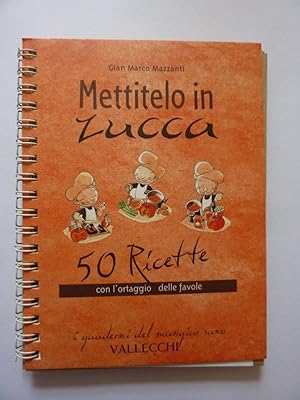 Seller image for METTITELO IN ZUCCA 50 Ricette for sale by Historia, Regnum et Nobilia