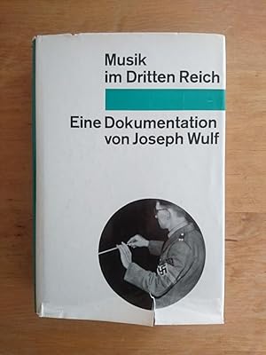 Bild des Verkufers fr Musik im Dritten Reich - Eine Dokumentation zum Verkauf von Antiquariat Birgit Gerl