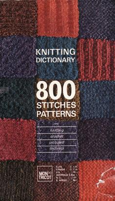 Bild des Verkufers fr Knitting Dictionary - 800 Stitches and Patterns zum Verkauf von Eaglestones