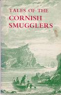 Seller image for Tales of the Cornish Smugglers for sale by timkcbooks (Member of Booksellers Association)