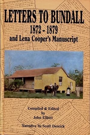 Letters to Bundall 1872 - 1879 and Lena Cooper's Manuscript