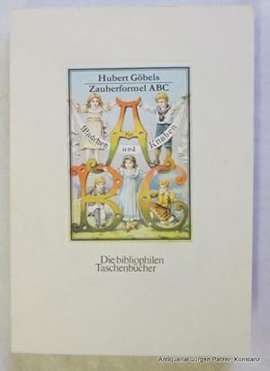 Seller image for Zauberformel ABC. Dortmund, Harenberg, 1988. Kl.-8vo. Mit zahlreichen, teils farbigen Illustrationen. 250 S., 3 Bl. Or.-Kart. mit farbigem Deckelbild. (Die bibliophilen Taschenbcher, 557). (ISBN 3883795577). for sale by Jrgen Patzer