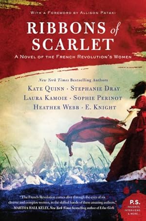 Bild des Verkufers fr Ribbons of Scarlet : A Novel of the French Revolution's Women zum Verkauf von GreatBookPrices