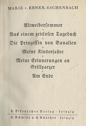 Bild des Verkufers fr Altweibersommer Aus einem zeitlosen Tagebuch Die Prinzessin von Banalien Meine Kinderjahre Meine Erinnerungen an Grillparzer Am Ende zum Verkauf von Flgel & Sohn GmbH