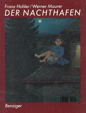 Bild des Verkufers fr Der Nachthafen. Text: Franz Hohler. zum Verkauf von Franziska Bierl Antiquariat