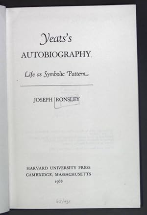 Bild des Verkufers fr Yeats's Autobiography - Life as Symbolic Pattern. zum Verkauf von books4less (Versandantiquariat Petra Gros GmbH & Co. KG)