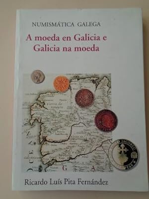 A moeda en Galicia e Galicia na moeda