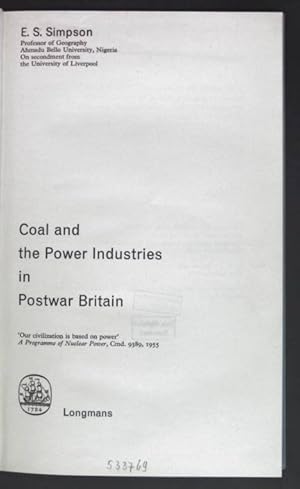 Immagine del venditore per Coal and the Power Industries in Postwar Britain. Longmans geography Paperbacks. venduto da books4less (Versandantiquariat Petra Gros GmbH & Co. KG)