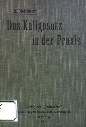 Bild des Verkufers fr Das Kaligesetz in der Praxis. zum Verkauf von books4less (Versandantiquariat Petra Gros GmbH & Co. KG)