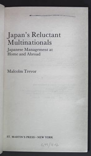 Bild des Verkufers fr Japan's Reluctant Multinationals: Japanese Management at Home and Abroad. zum Verkauf von books4less (Versandantiquariat Petra Gros GmbH & Co. KG)