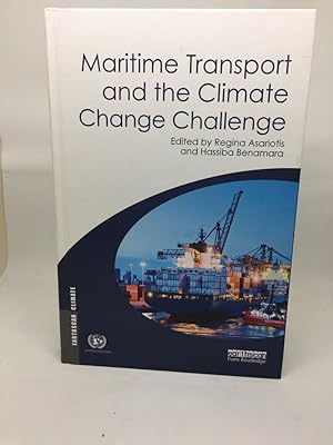 Seller image for MARITIME TRANSPORT AND THE CLIMATE CHANGE CHALLENGE for sale by Any Amount of Books