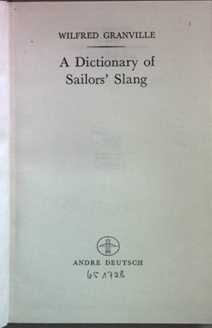 Seller image for A Dictionary of Sailors' Slang. for sale by books4less (Versandantiquariat Petra Gros GmbH & Co. KG)