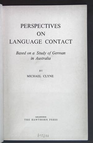 Bild des Verkufers fr Perspectives on Language Contact - Based on a Study of German in Australia. zum Verkauf von books4less (Versandantiquariat Petra Gros GmbH & Co. KG)