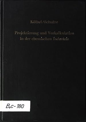 Imagen del vendedor de Projektierung und Vorkalkulation in der chemischen Industrie. a la venta por books4less (Versandantiquariat Petra Gros GmbH & Co. KG)