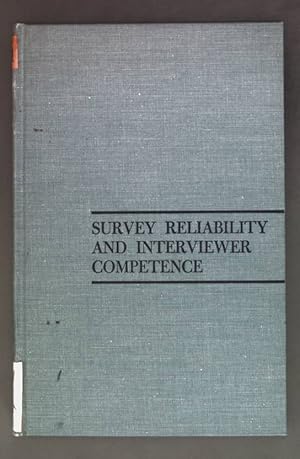 Bild des Verkufers fr Survey Reliability and Interviewer Competence. Studies in Consumer Savings, No. 4. zum Verkauf von books4less (Versandantiquariat Petra Gros GmbH & Co. KG)