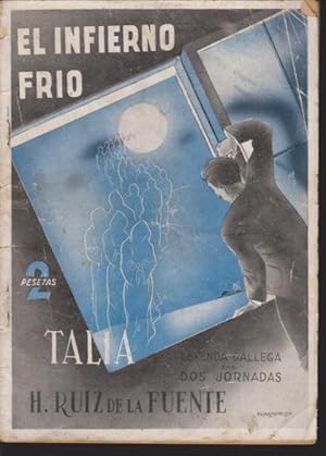 Imagen del vendedor de EL INFIERNO FRIO. LEYENDA GALLEGA EN DOS JORNADAS - TALIA a la venta por LIBRERIA TORMOS