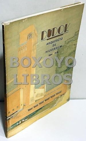 Immagine del venditore per Dudok. Arquitecto de Hilversum venduto da Boxoyo Libros S.L.