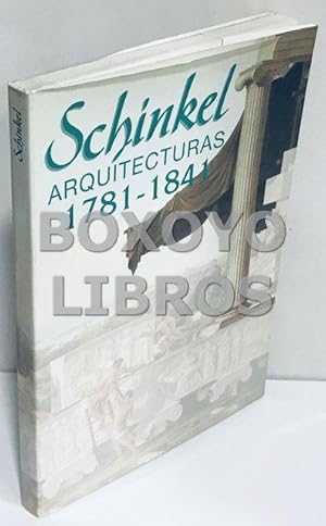 Seller image for Schinkel. Arquitecturas 1781-1841 for sale by Boxoyo Libros S.L.