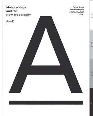 Seller image for Moholy-Nagy and the New Typography : A-Z for sale by GreatBookPrices