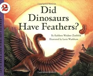 Immagine del venditore per Did Dinosaurs Have Feathers? (Let's-Read-and-Find-Out Science 2) by Zoehfeld, Kathleen Weidner [Paperback ] venduto da booksXpress