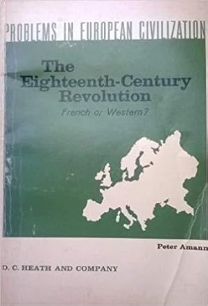 Imagen del vendedor de The Eighteenth-Century Revolution: French or Western? - a la venta por Des livres et nous