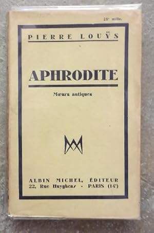 Bild des Verkufers fr Aphrodite. Moeurs antiques. zum Verkauf von Librairie les mains dans les poches